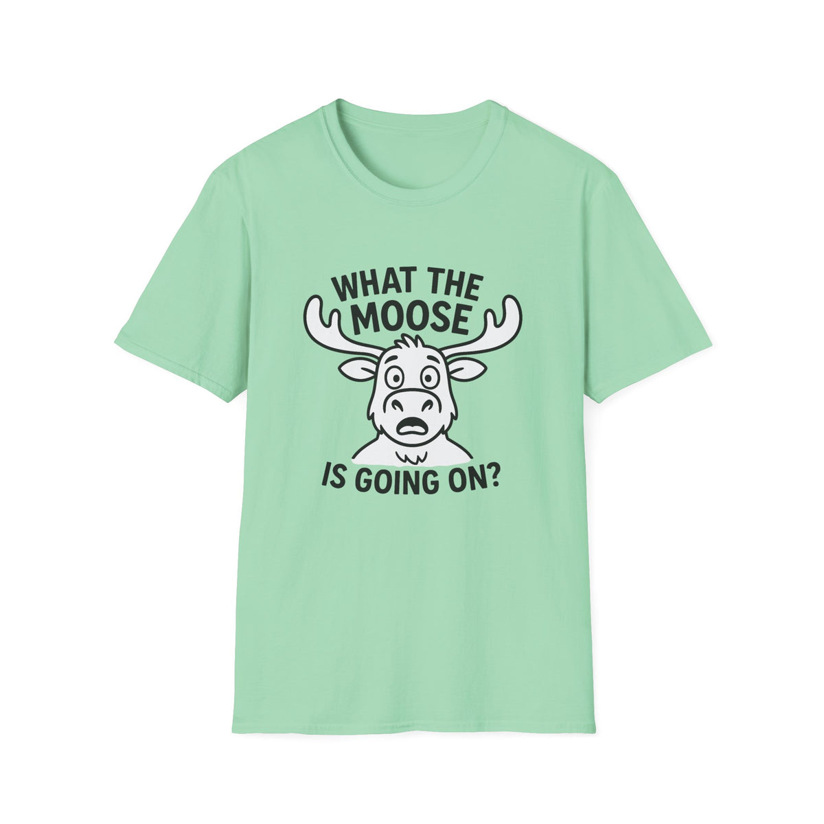 Moose T-Shirt - 'What The Moose Is Going On' Softstyle Tee