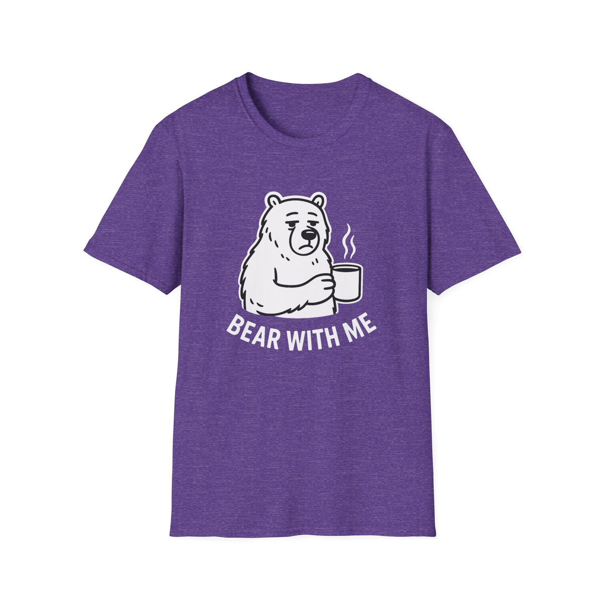 Bear T-Shirt - 'Bear With Me' Graphic Tee