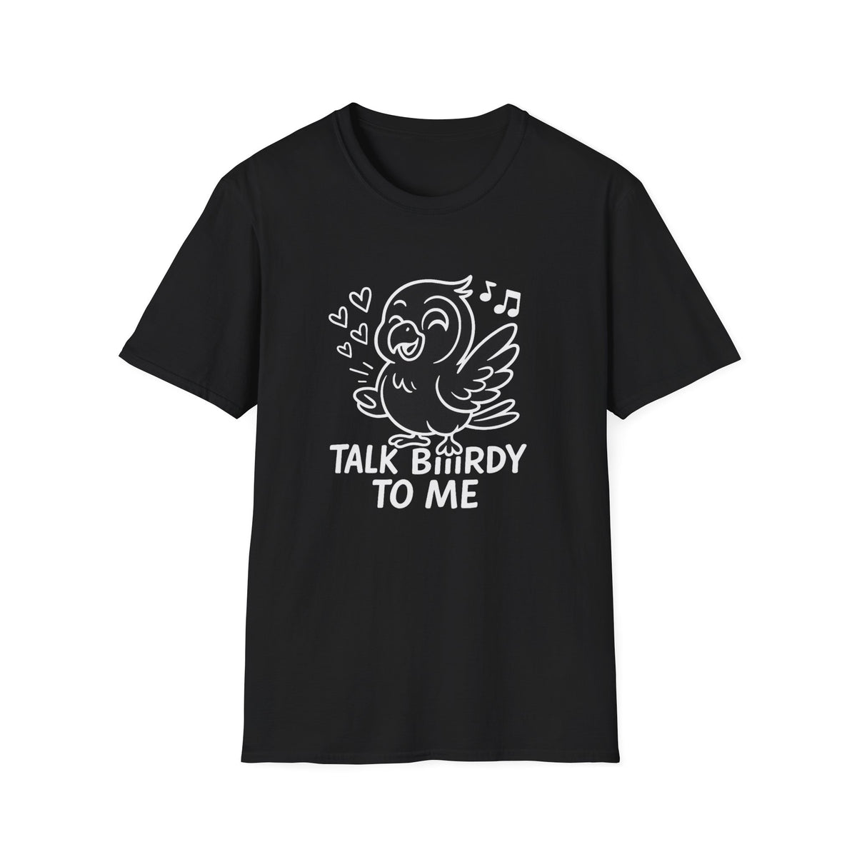 Bird T-Shirt - 'Talk Biiirdy To Me' Softstyle Tee