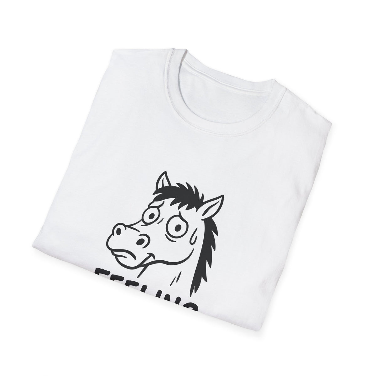 Horse T-Shirt - 'Feeling Un-Stable' Softstyle Tee
