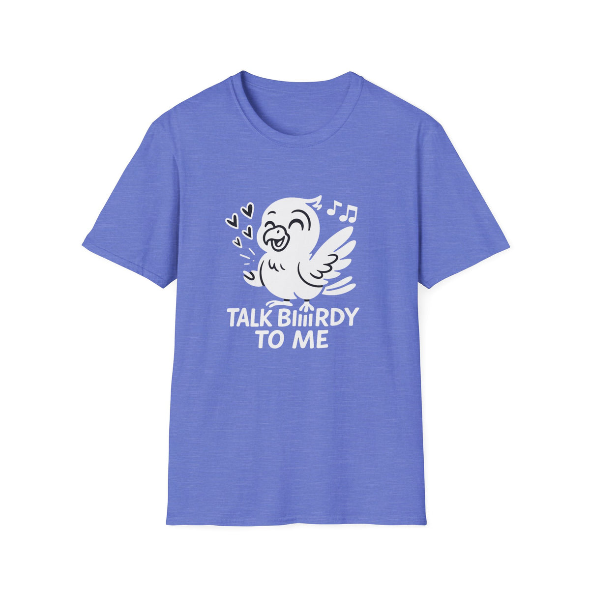 Bird T-Shirt - 'Talk Biiirdy To Me' Softstyle Tee