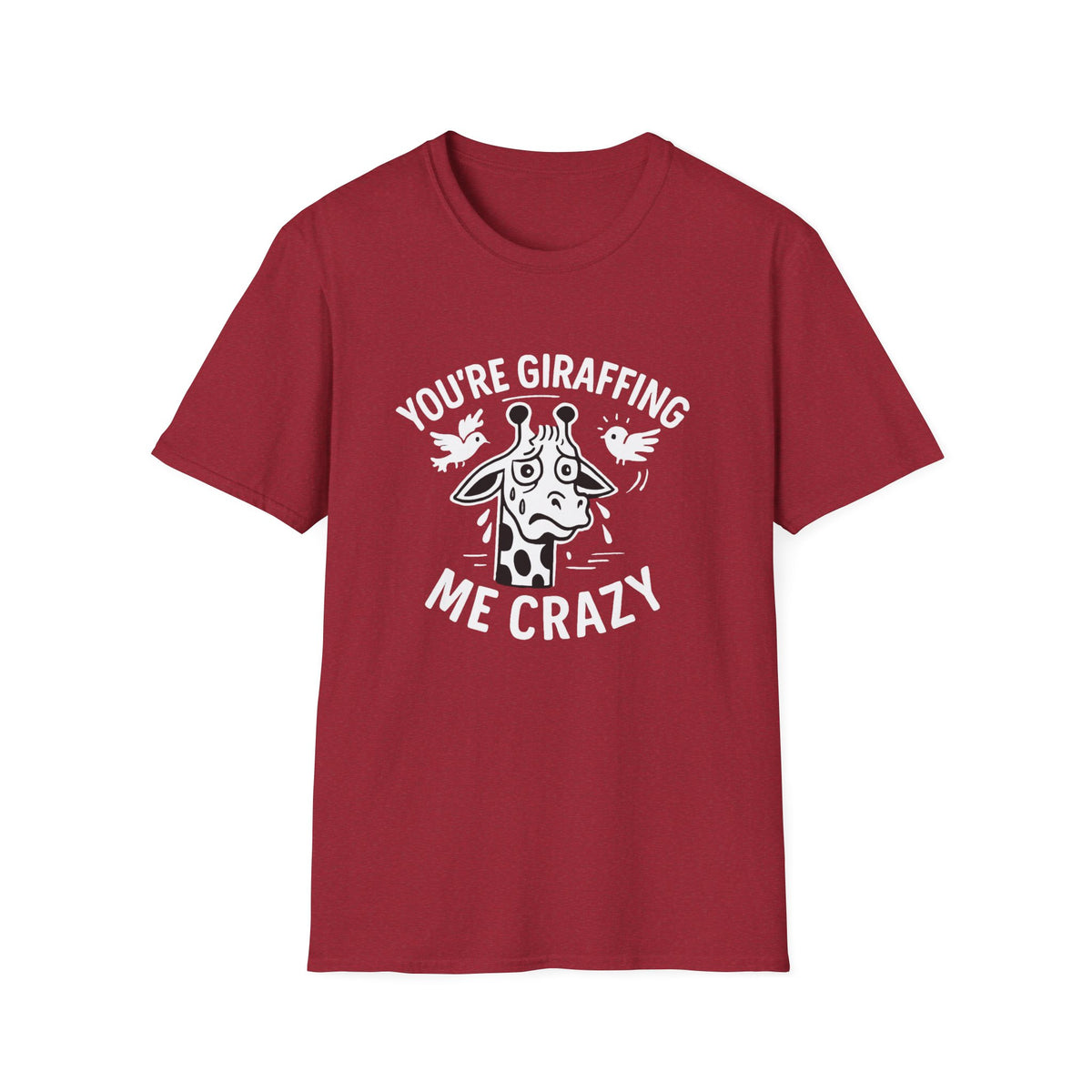 Giraffe T-Shirt - 'You're Giraffing Me Crazy' Softstyle Tee