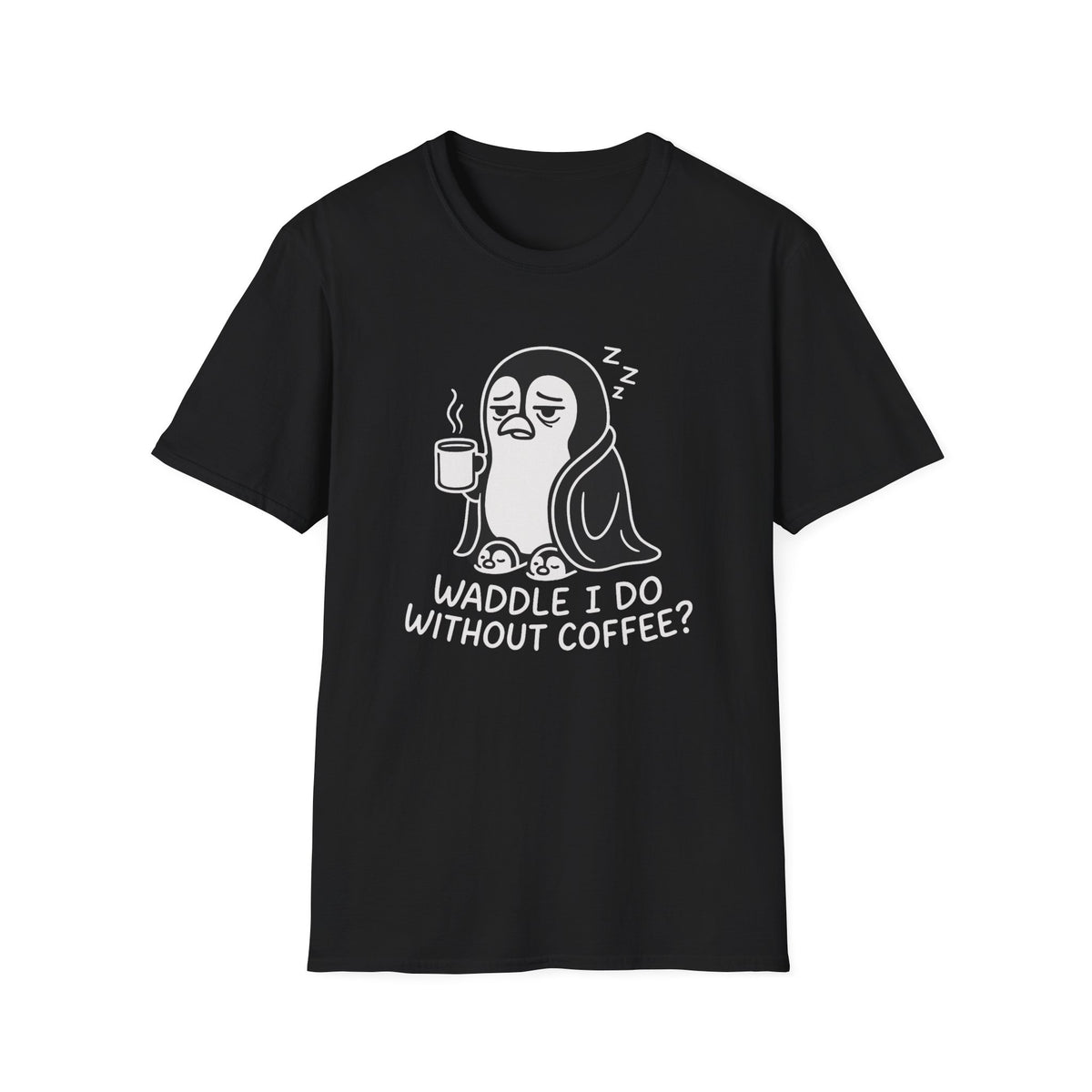 Penguin T-Shirt - 'Waddle I Do Without Coffee?' Softstyle Tee