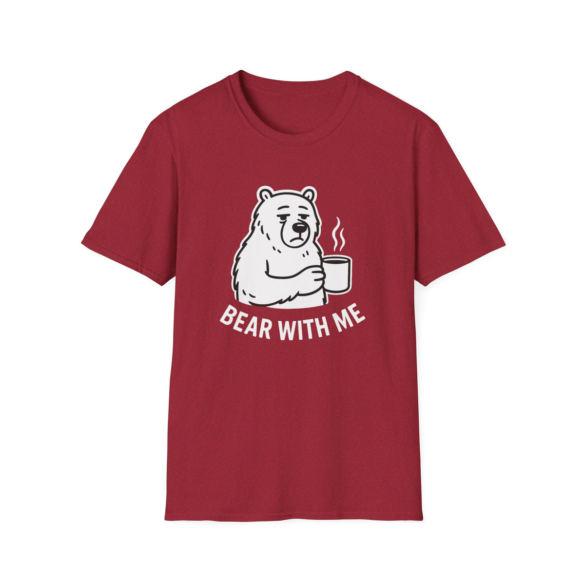 Bear T-Shirt - 'Bear With Me' Graphic Tee