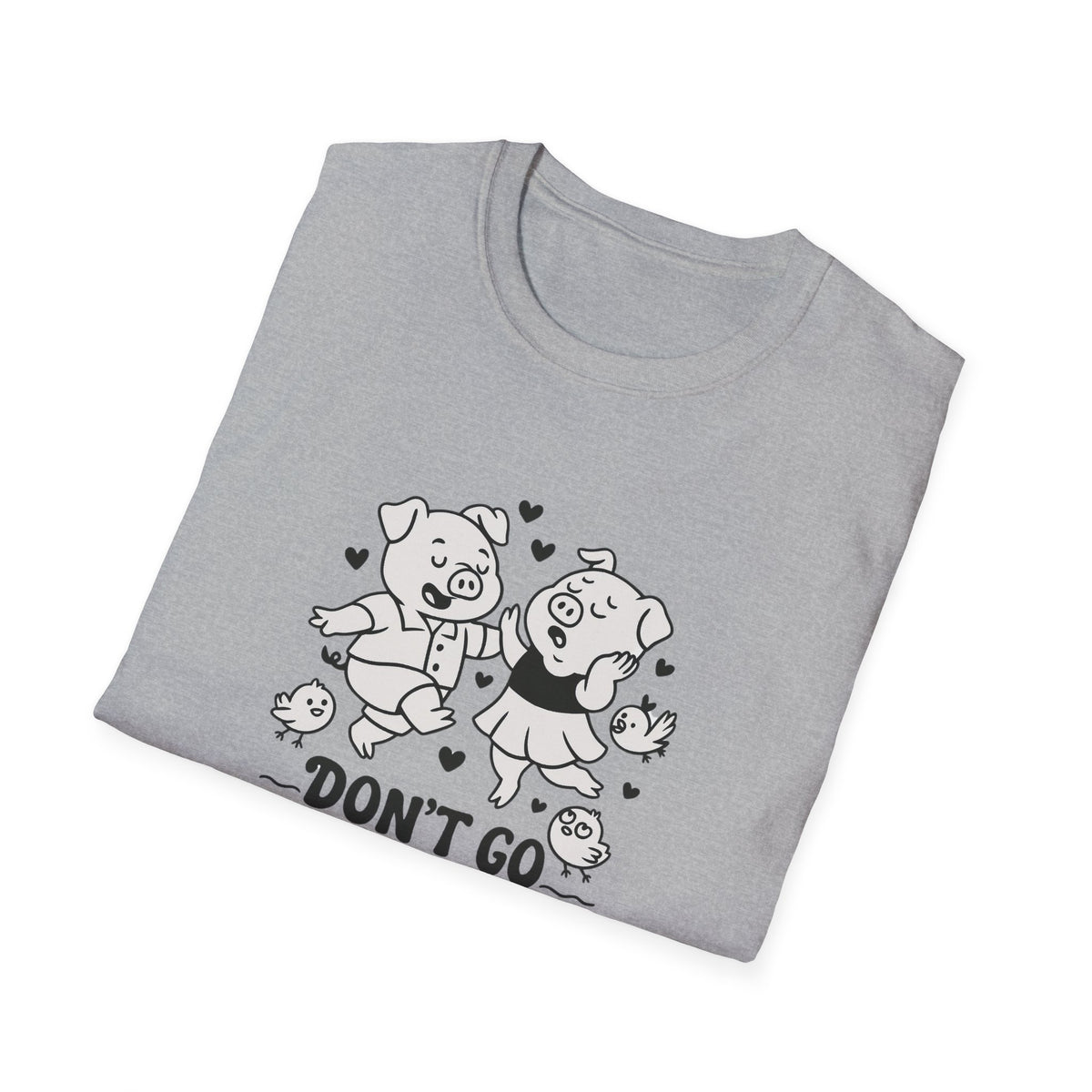 Pig T-Shirt - 'Don't Go Bacon My Heart' Softstyle Tee