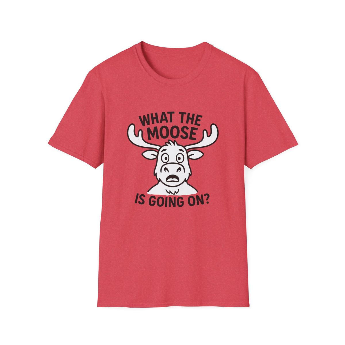Moose T-Shirt - 'What The Moose Is Going On' Softstyle Tee