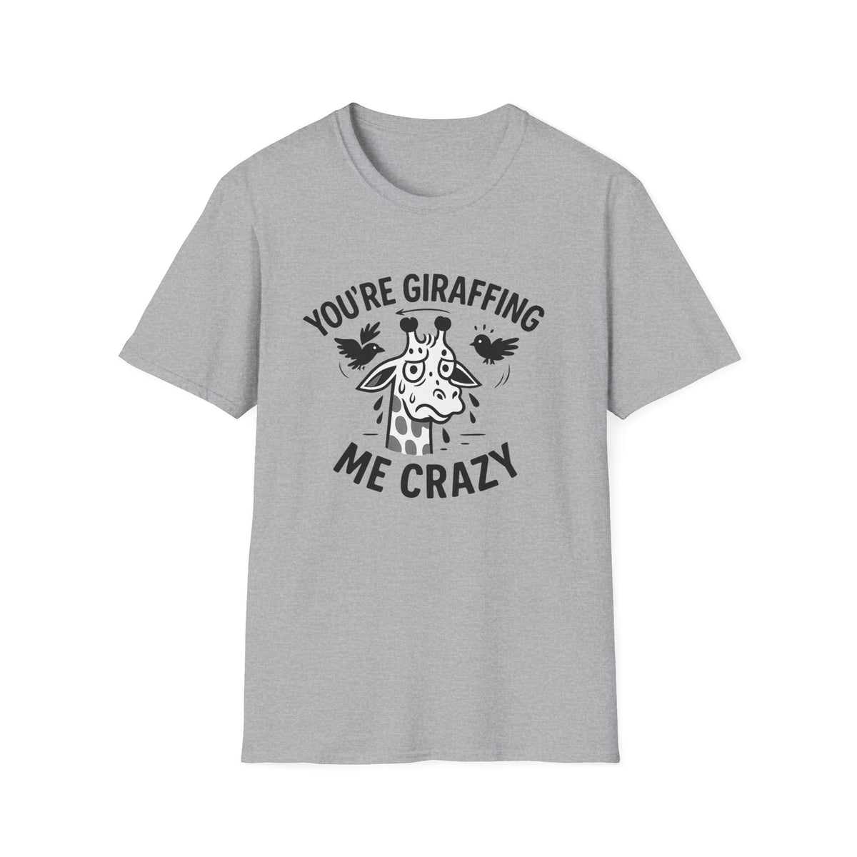 Giraffe T-Shirt - 'You're Giraffing Me Crazy' Softstyle Tee