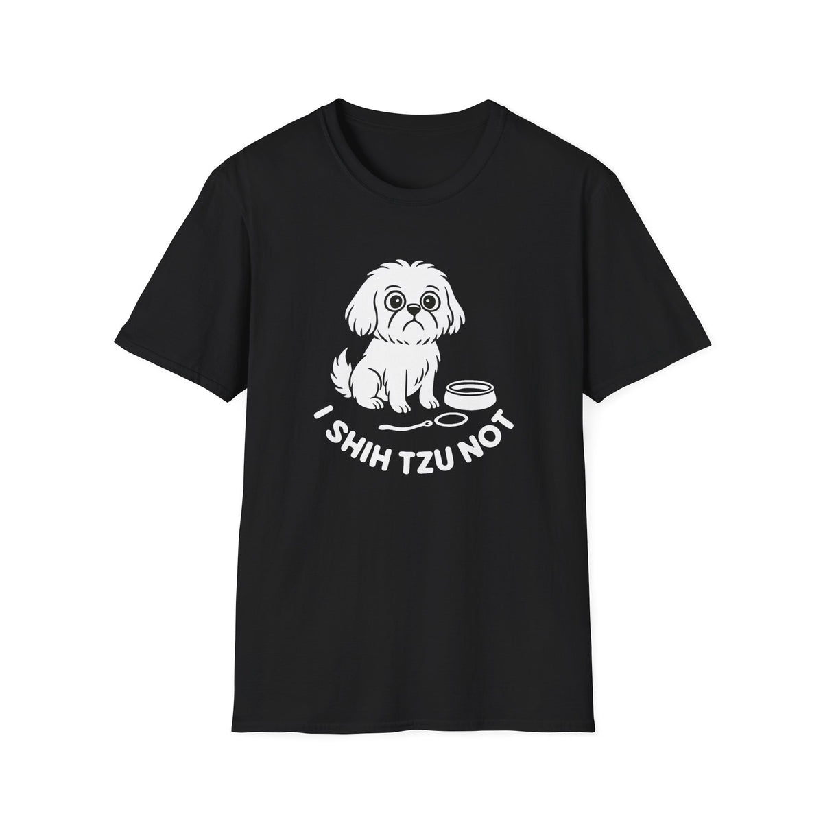 Shih Tzu Not Unisex Softstyle T-Shirt | Funny Dog Lover Tee, Pet Owner Gift, Casual Wear, Gift for Dog Lovers, Cute Animal Shirt