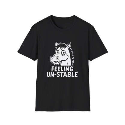 Horse T-Shirt - 'Feeling Un-Stable' Softstyle Tee