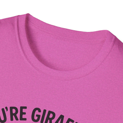 Giraffe T-Shirt - 'You're Giraffing Me Crazy' Softstyle Tee