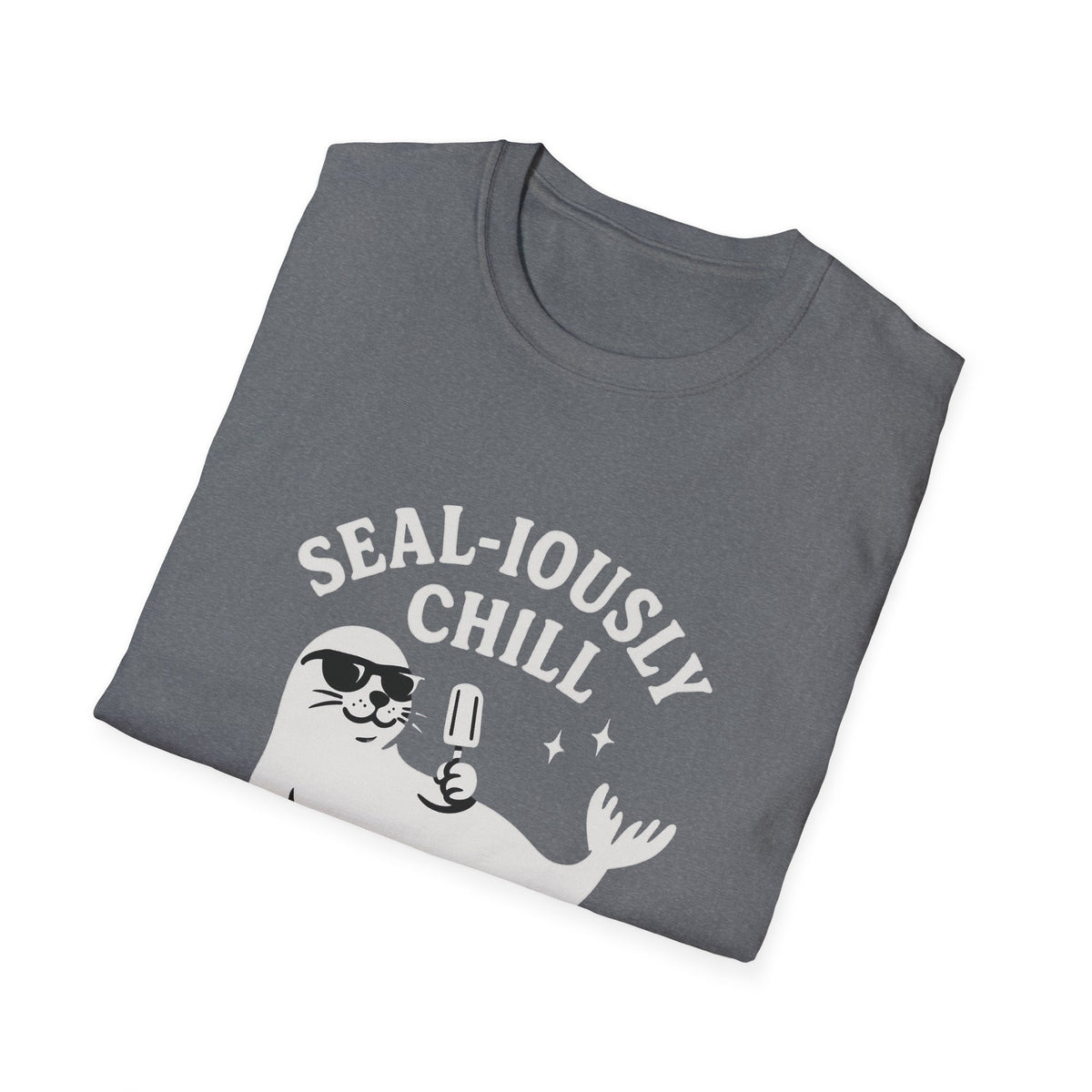Seal T-Shirt - 'Sealiously Chill' Softstyle Tee