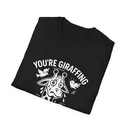 Giraffe T-Shirt - 'You're Giraffing Me Crazy' Softstyle Tee