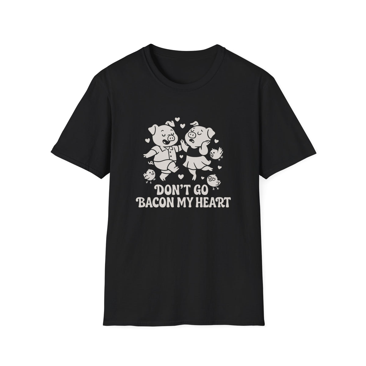 Pig T-Shirt - 'Don't Go Bacon My Heart' Softstyle Tee