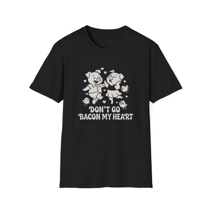 Pig T-Shirt - 'Don't Go Bacon My Heart' Softstyle Tee