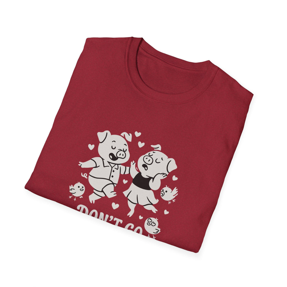Pig T-Shirt - 'Don't Go Bacon My Heart' Softstyle Tee