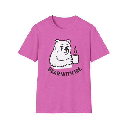 Bear T-Shirt - 'Bear With Me' Graphic Tee
