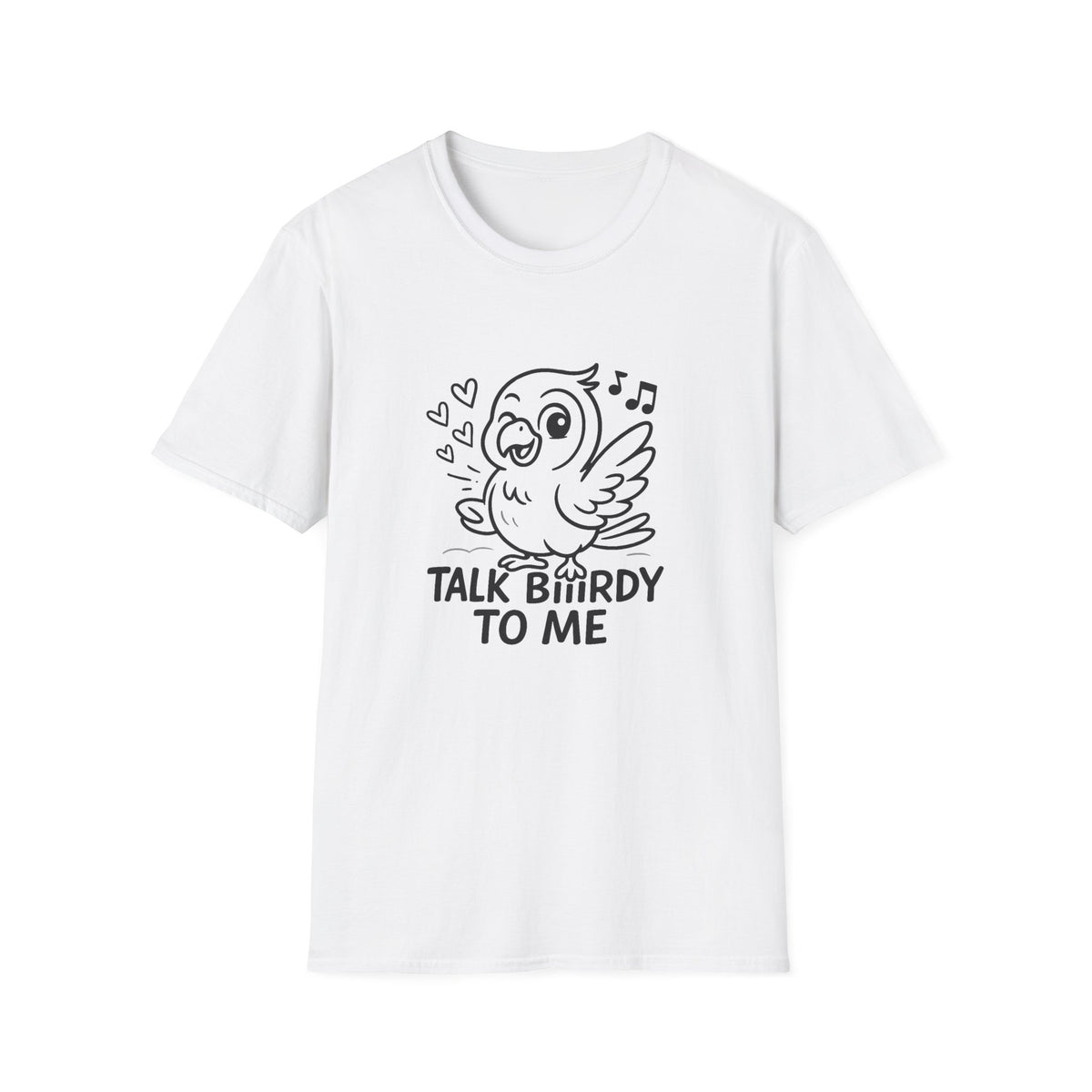 Bird T-Shirt - 'Talk Biiirdy To Me' Softstyle Tee