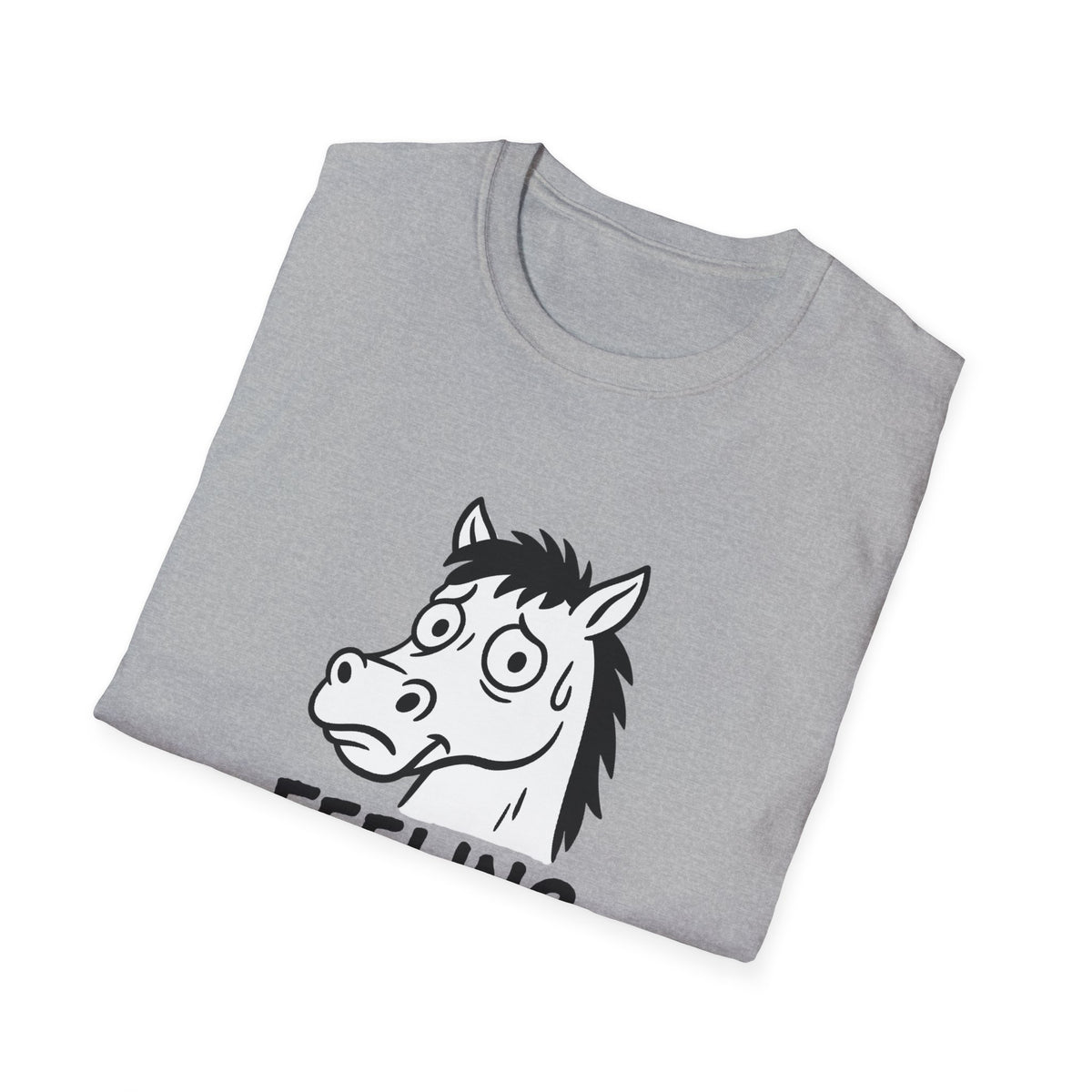 Horse T-Shirt - 'Feeling Un-Stable' Softstyle Tee