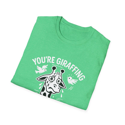 Giraffe T-Shirt - 'You're Giraffing Me Crazy' Softstyle Tee