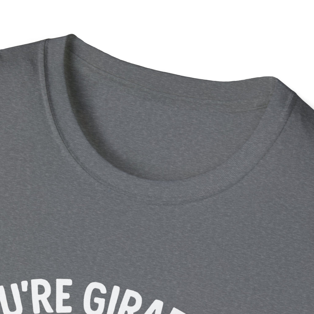 Giraffe T-Shirt - 'You're Giraffing Me Crazy' Softstyle Tee