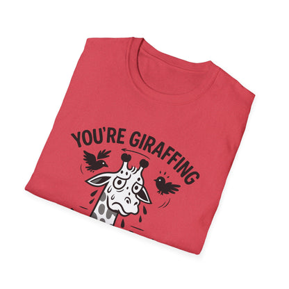 Giraffe T-Shirt - 'You're Giraffing Me Crazy' Softstyle Tee