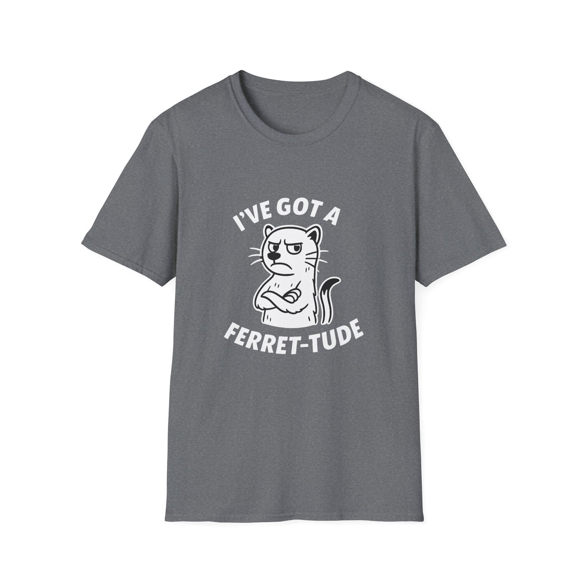 Ferret T-Shirt - 'I've Got a Ferret-Tude' Softstyle Tee